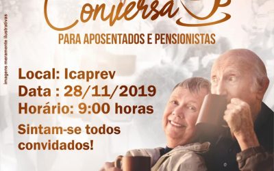 O Instituto de Previdência tem a honra de convidar seus aposentados e pensionistas para mais um momento do Projeto da Minha Aposentadoria eu Vejo um Novo Mundo!