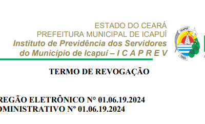 Termo de Revogação – Edital do Pregão Eletrônico N° 01.06.19.2024